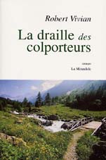 La draille des colporteurs - Roman de Robert Vivian - Editions La Mirandole - Cliquez pour en savoir plus